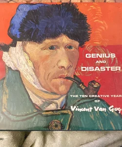 Genius and Disaster