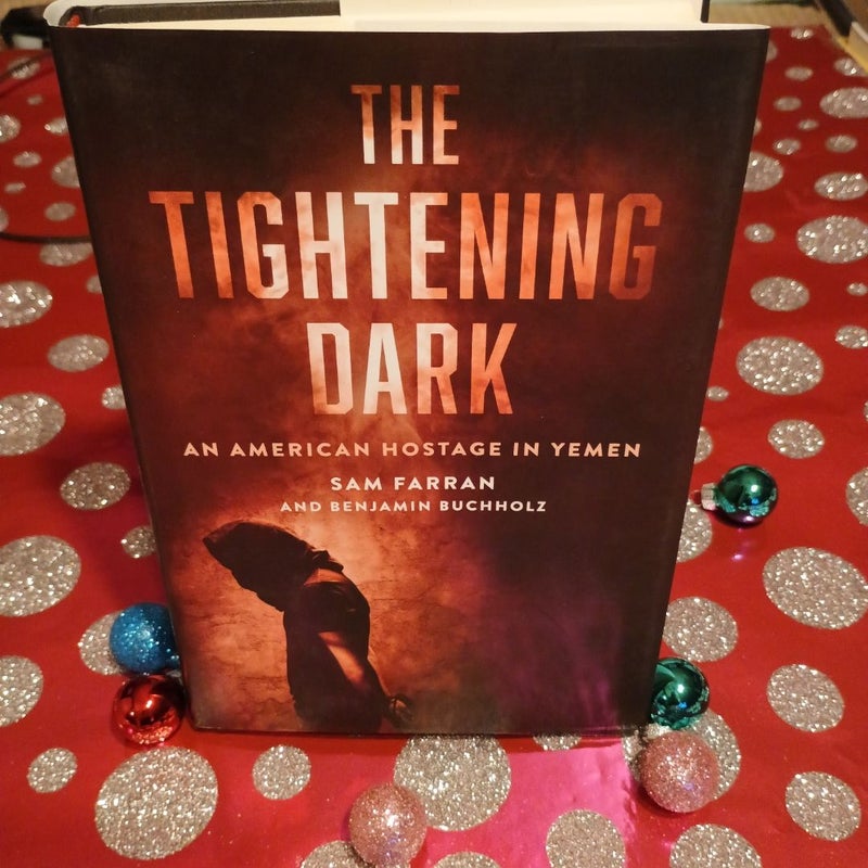 The Tightening Dark