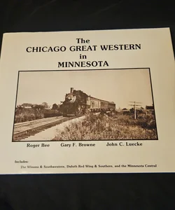 The Chicago Great Western in Minnesota