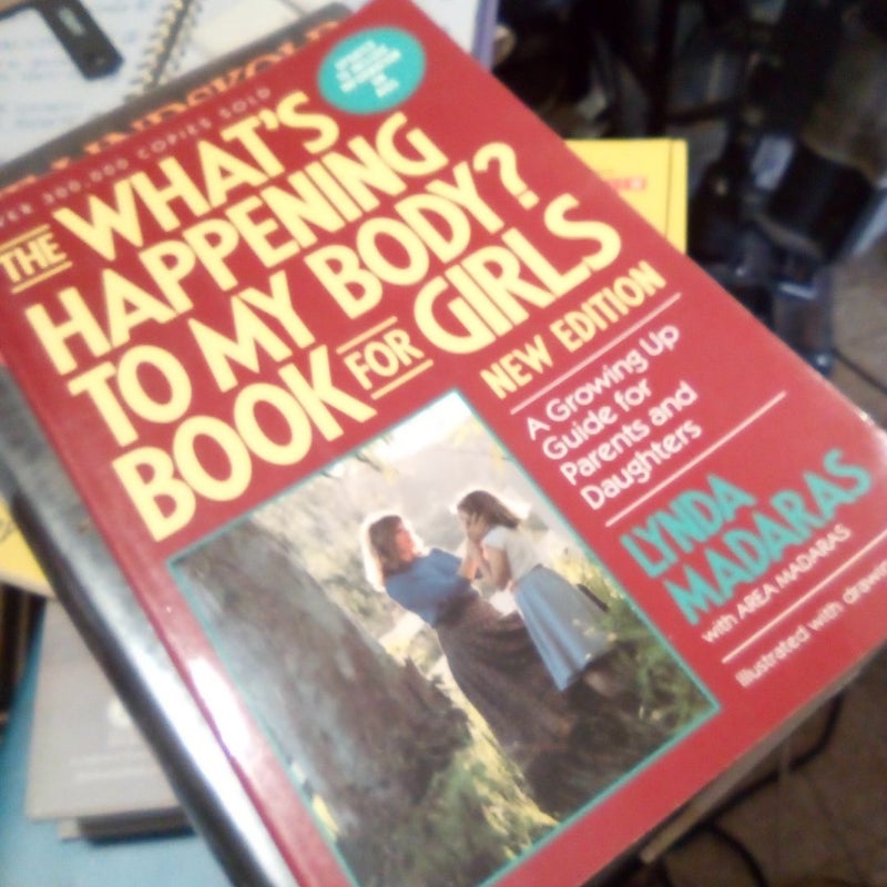 The "What's Happening to My Body?" Book for Girls