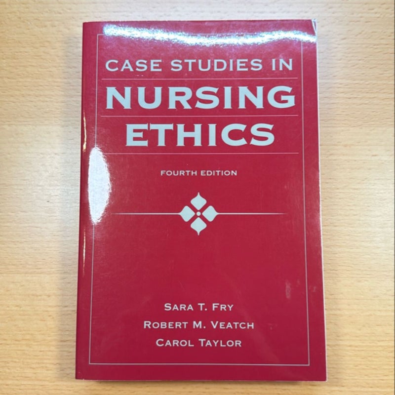 Case Studies in Nursing Ethics