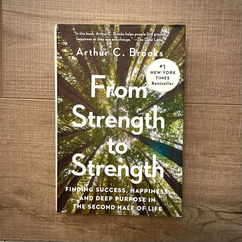 From Strength to Strength
