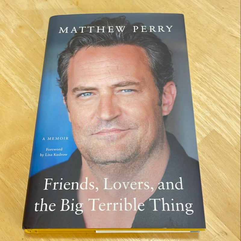 Friends, Lovers, and the Big Terrible Thing