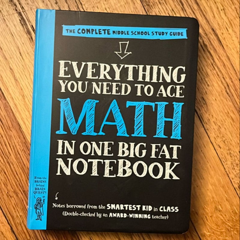 Everything You Need to Ace Math in One Big Fat Notebook