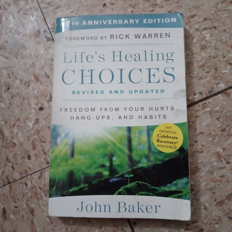 Life's Healing Choices Revised and Updated