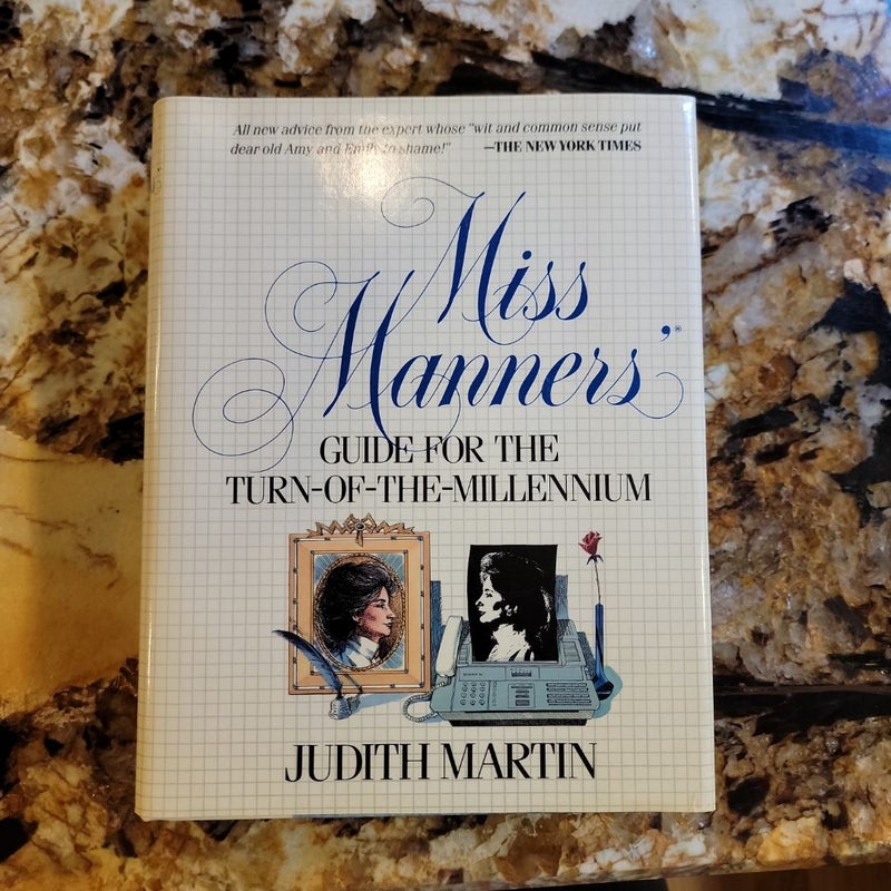 Miss Manners Guide to the Turn-of-the-Millennium