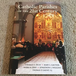 Catholic Parishes of the 21st Century