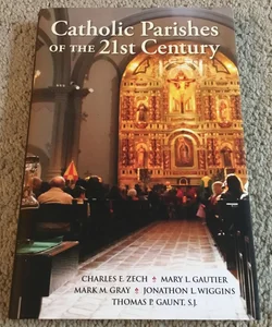 Catholic Parishes of the 21st Century