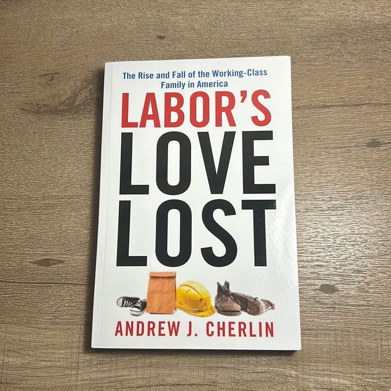 Labor's Love Lost