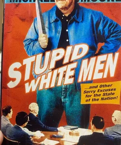 Stupid White Men