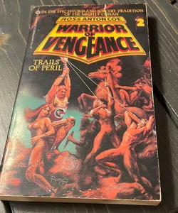 Warrior of Vengeance: Trails of Peril