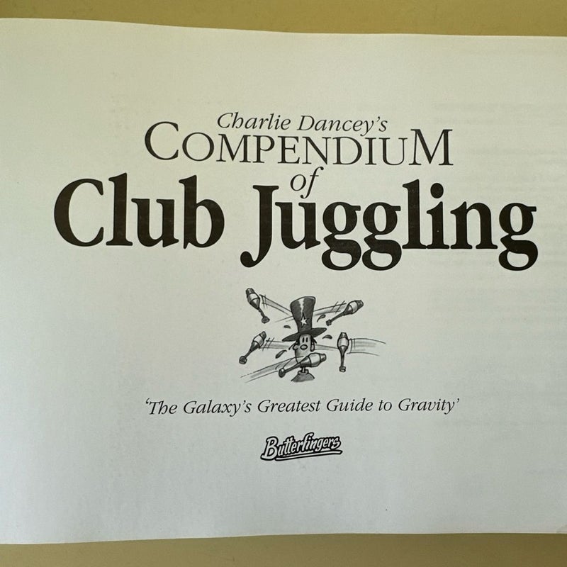 Charlie Dancey's Compendium of Club Juggling