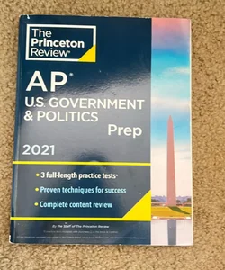 Princeton Review AP U. S. Government and Politics Prep 2021