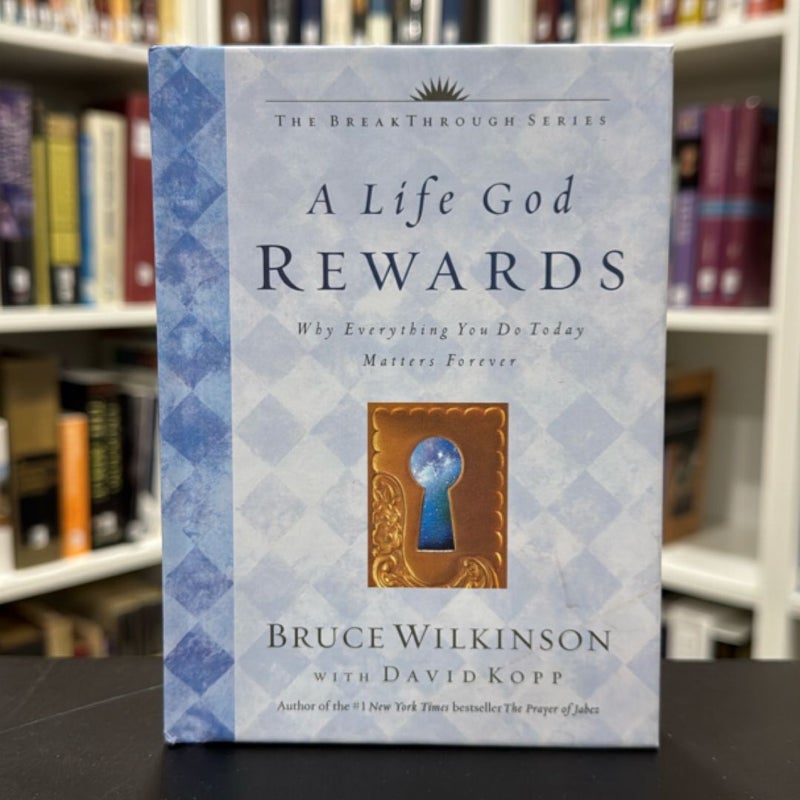 A Life God Rewards