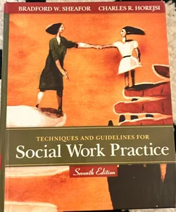Techniques and Guidelines for Social Work Practice
