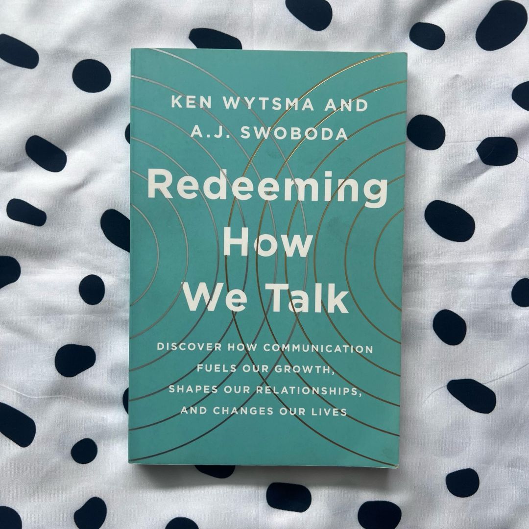 Redeeming How We Talk