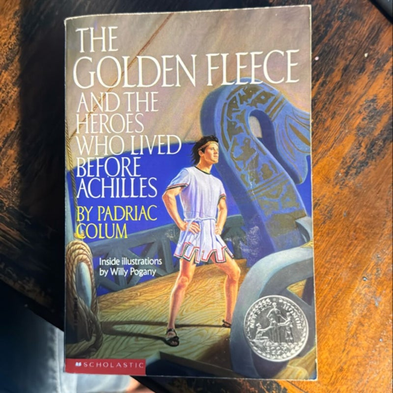 The Golden Fleece and the Heroes Who Lived Before Achilles