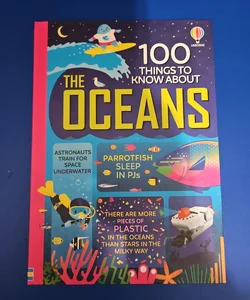 100 Things To Know About THE OCEANS
