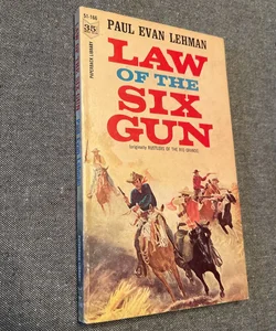 Law of the Six Gun