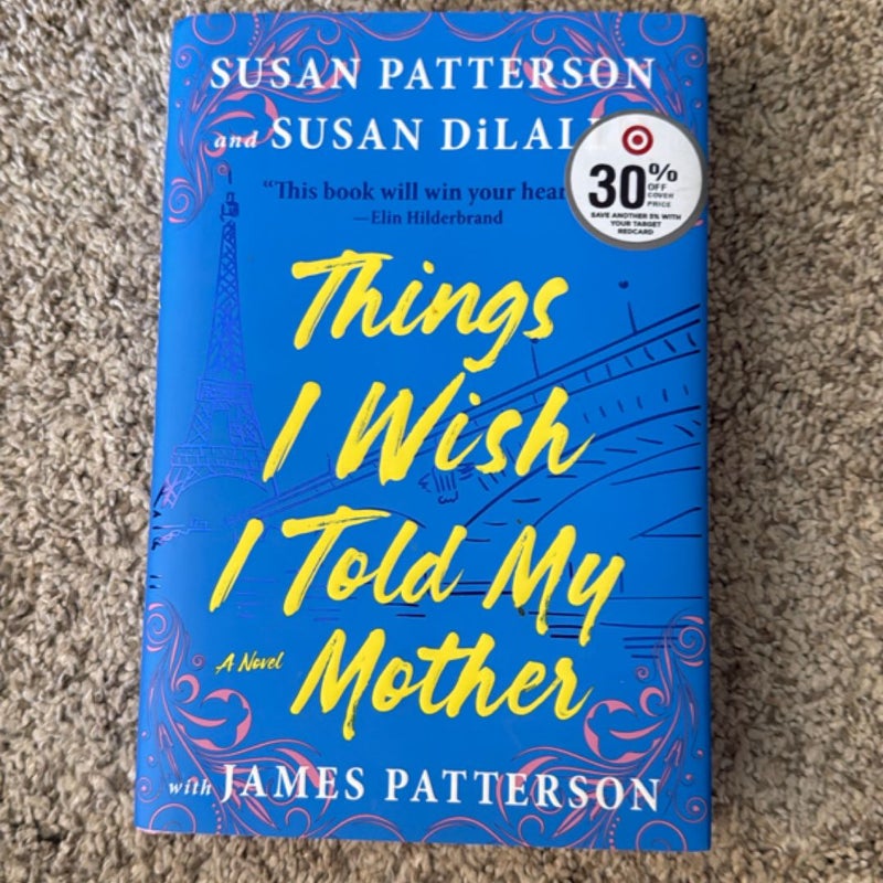 Things I Wish I Told My Mother
