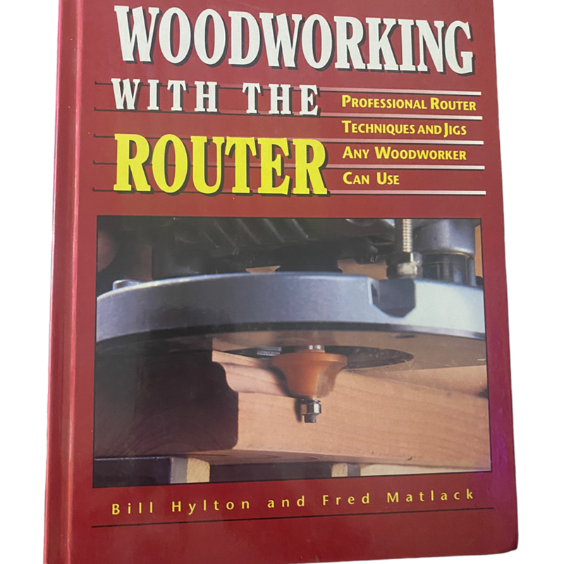 Woodworking with the Router