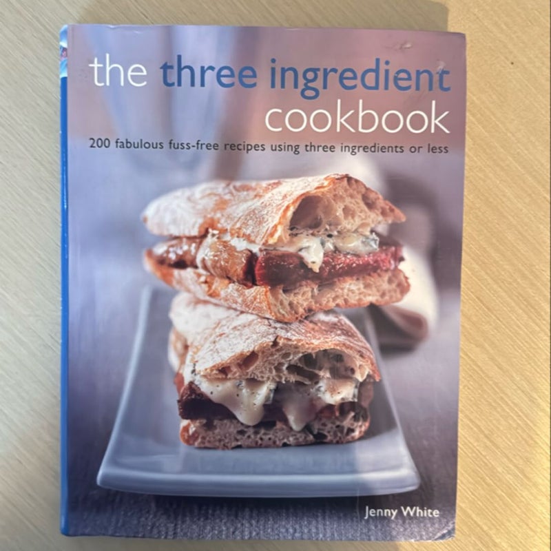 The Three Ingredient Cookbook