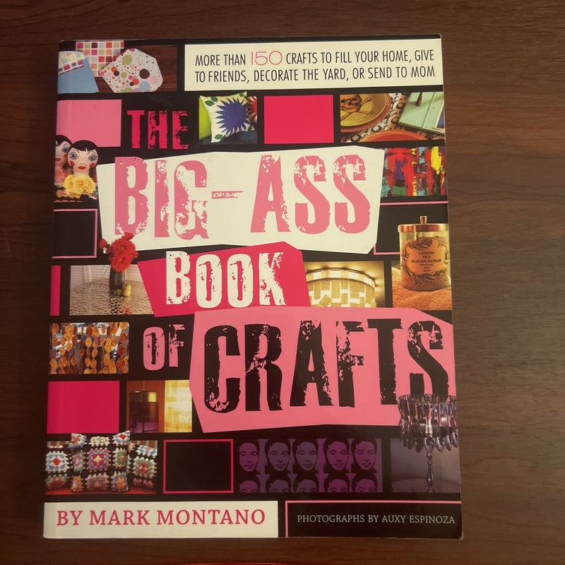 The Big-Ass Book of Crafts