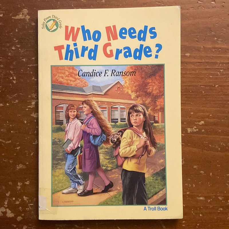 Who Needs Third Grade?