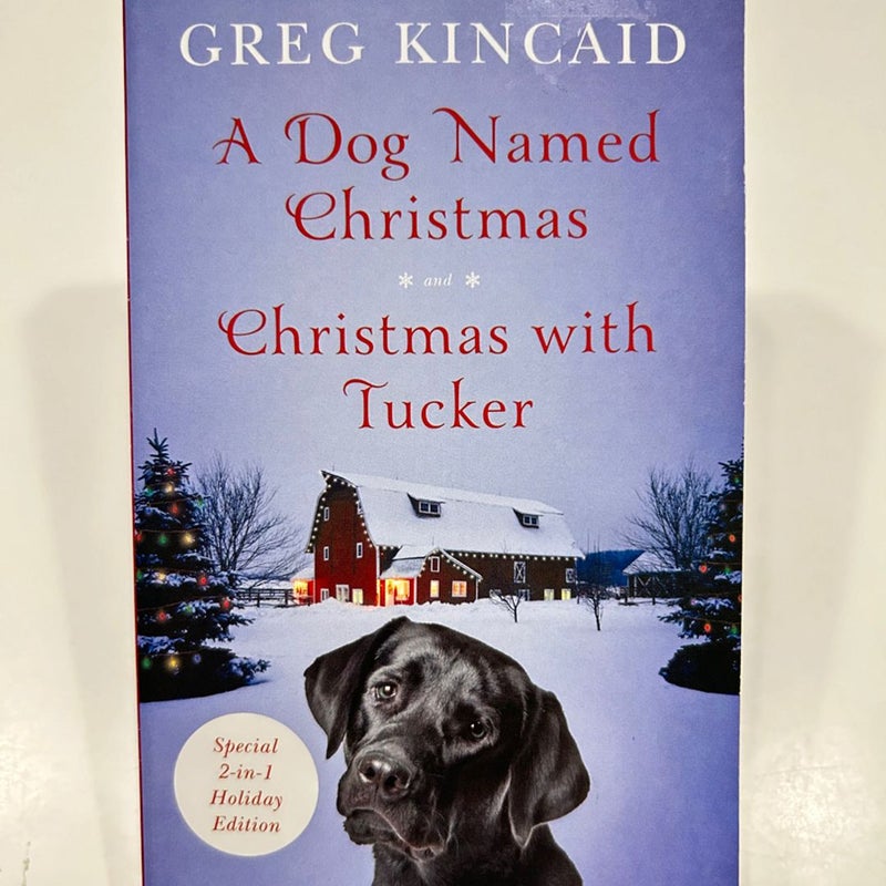 A Dog Named Christmas and Christmas with Tucker