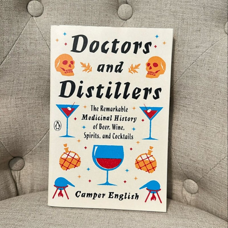 Doctors and Distillers