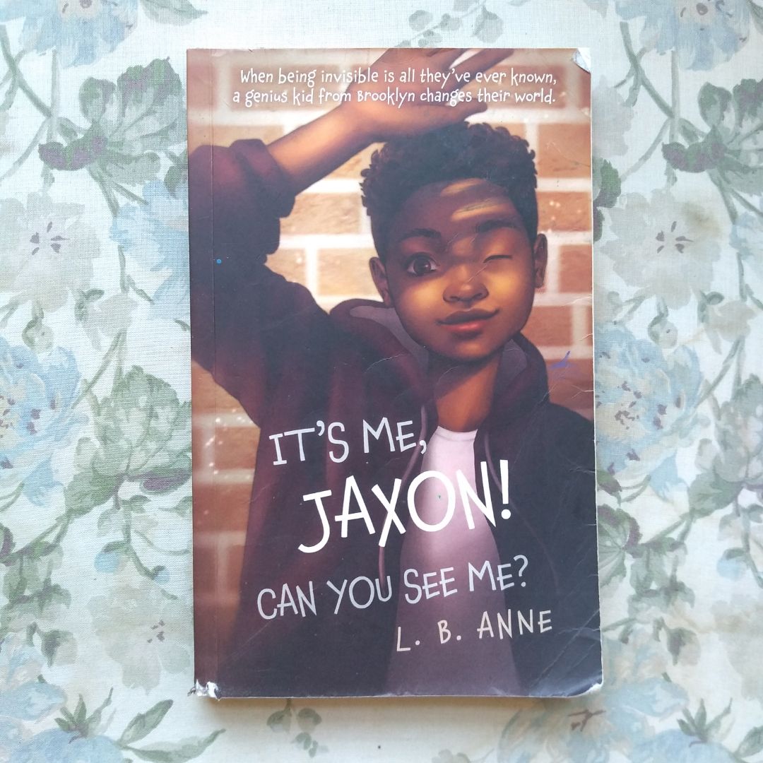 It's Me, Jaxon! Can You See Me?