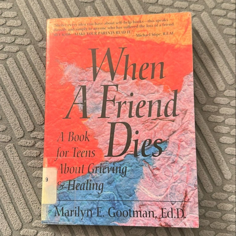 When a Friend Dies