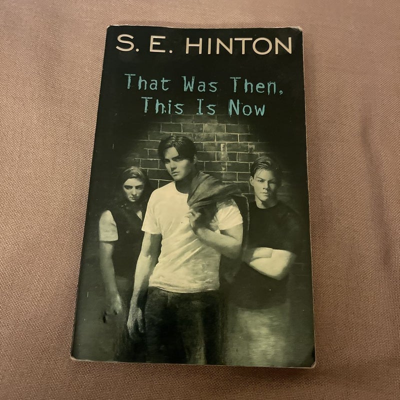 S.E. Hinton THAT WAS THEN, THIS IS NOW book~Coming of Age~Paperback • Title: That was then, this is now 
