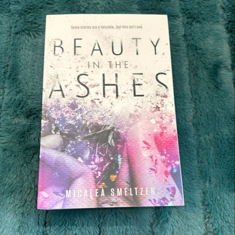 Beauty in the Ashes - SIGNED 