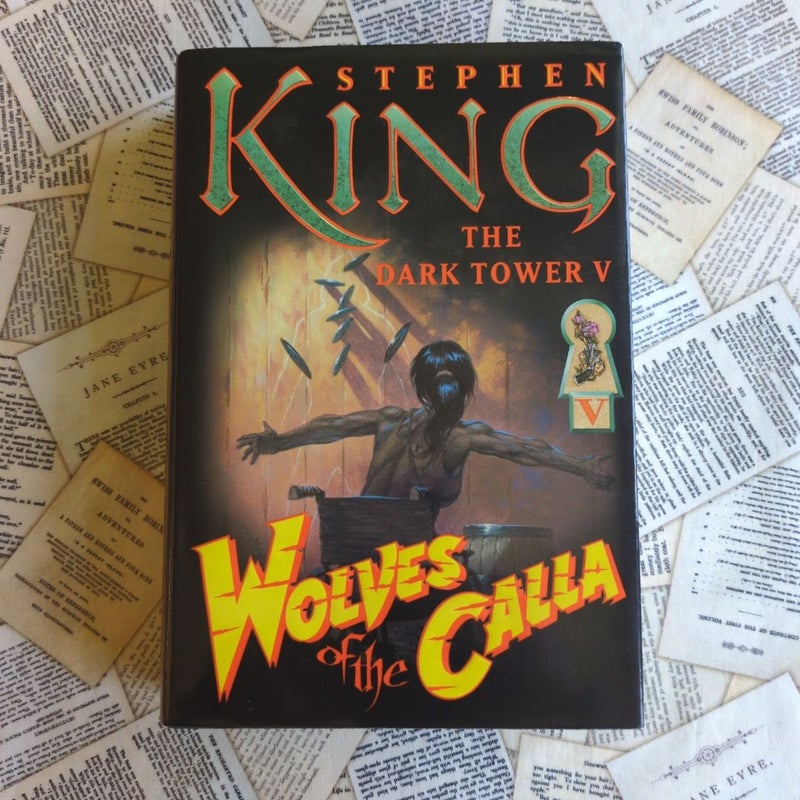 The Dark Tower 5: Wolves of the Calla (First Edition)