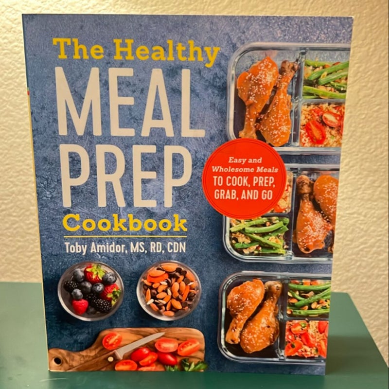 The Healthy Meal Prep Cookbook