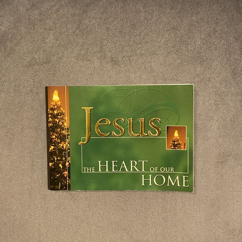 Jesus, The Heart of Our Home