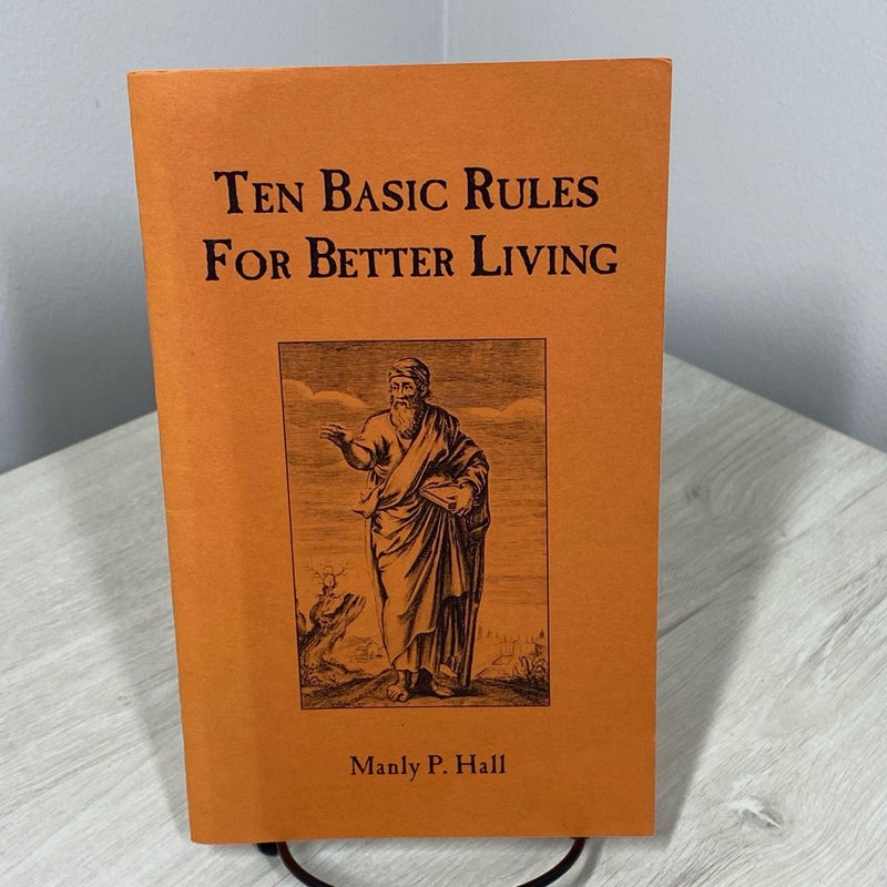 Ten Basic Rules for Better Living