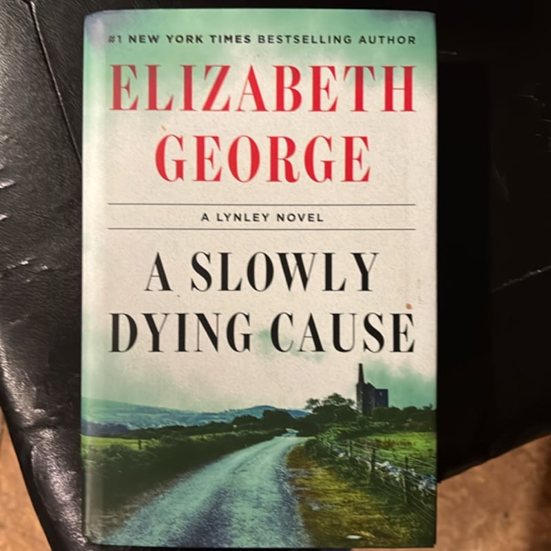 A Slowly Dying Cause