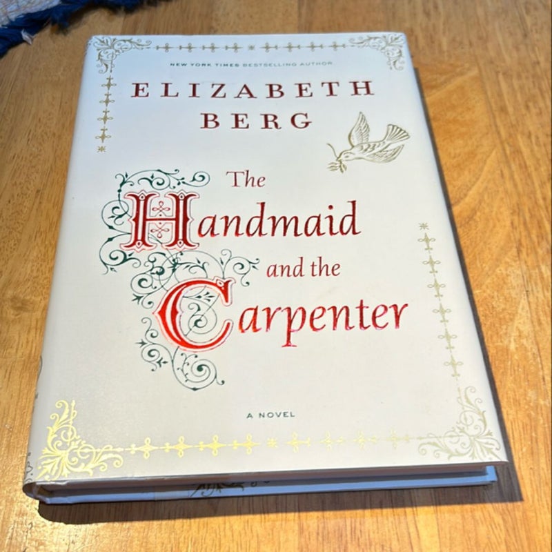 1st Ed /1st * The Handmaid and the Carpenter