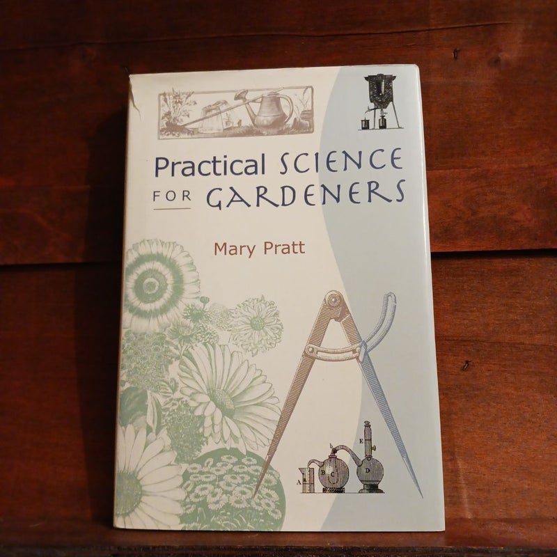 Practical Science For Gardners 