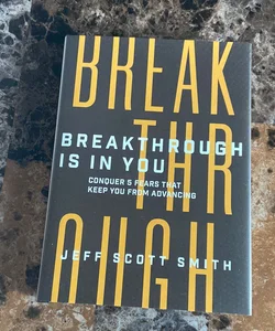 Breakthrough Is in You