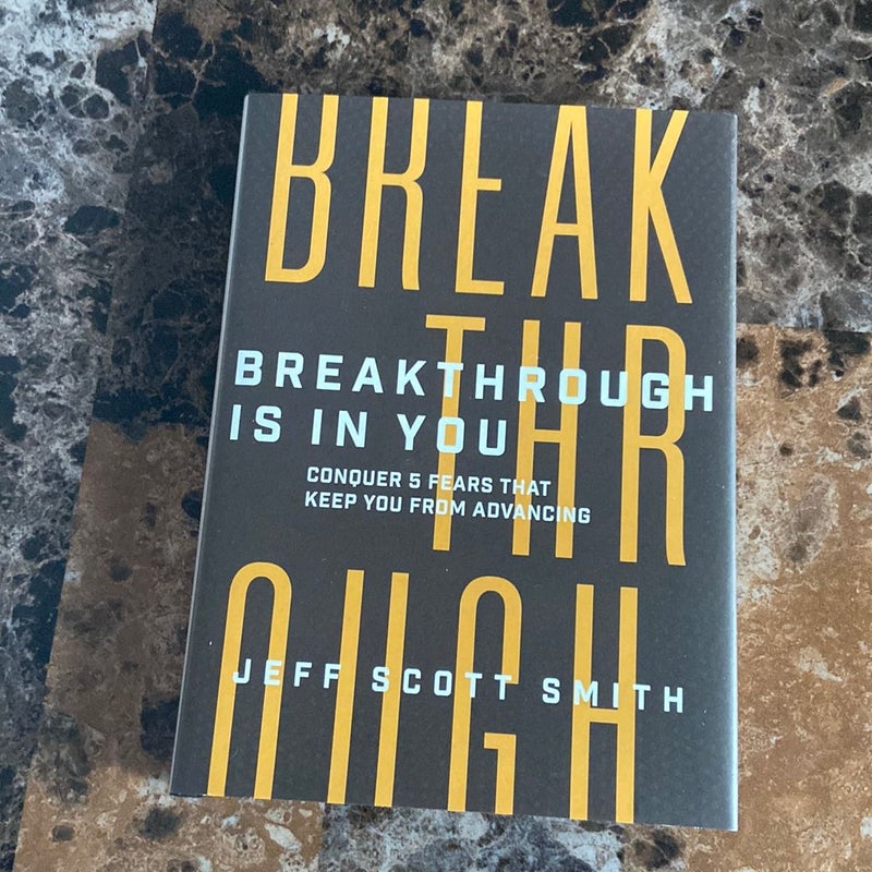 Breakthrough Is in You