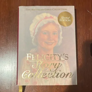 Felicity's Story Collection