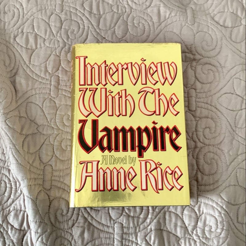 INTERVIEW WITH THE VAMPIRE- First Edition, First Printing HC