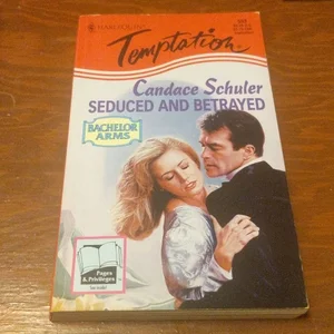 Seduced and Betrayed (Bachelor Arms)