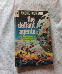 The defiant agents 