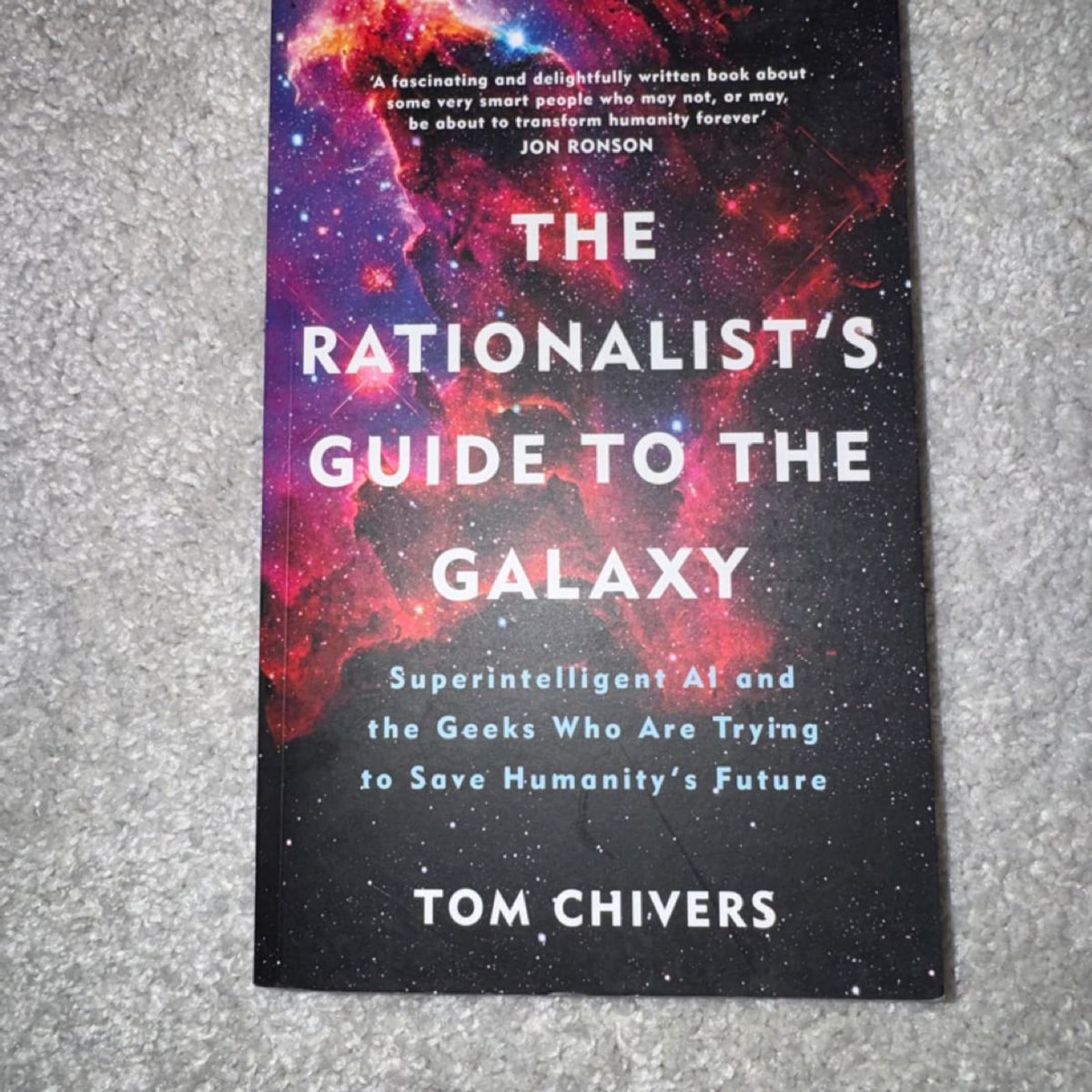 The Rationalist's Guide to the Galaxy by Tom Chivers