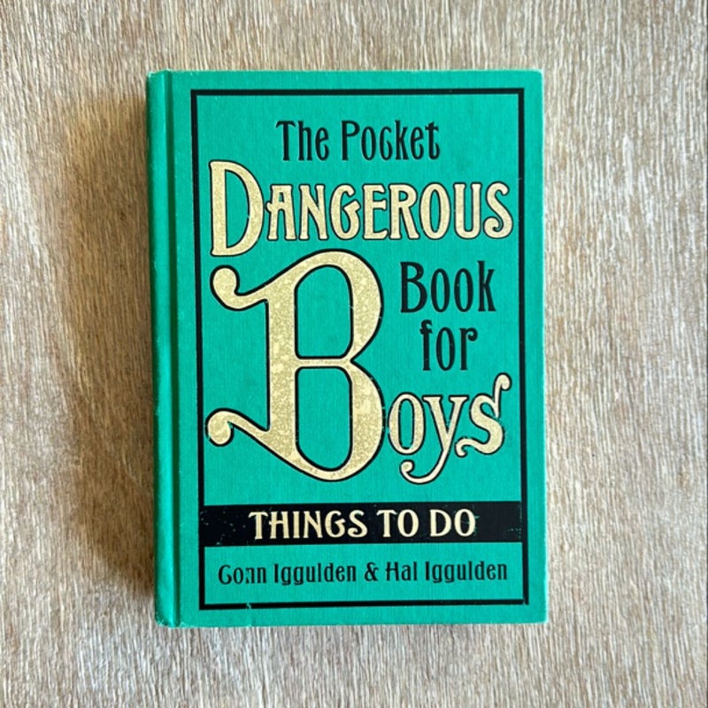 The Pocket Dangerous Book for Boys: Things to Do