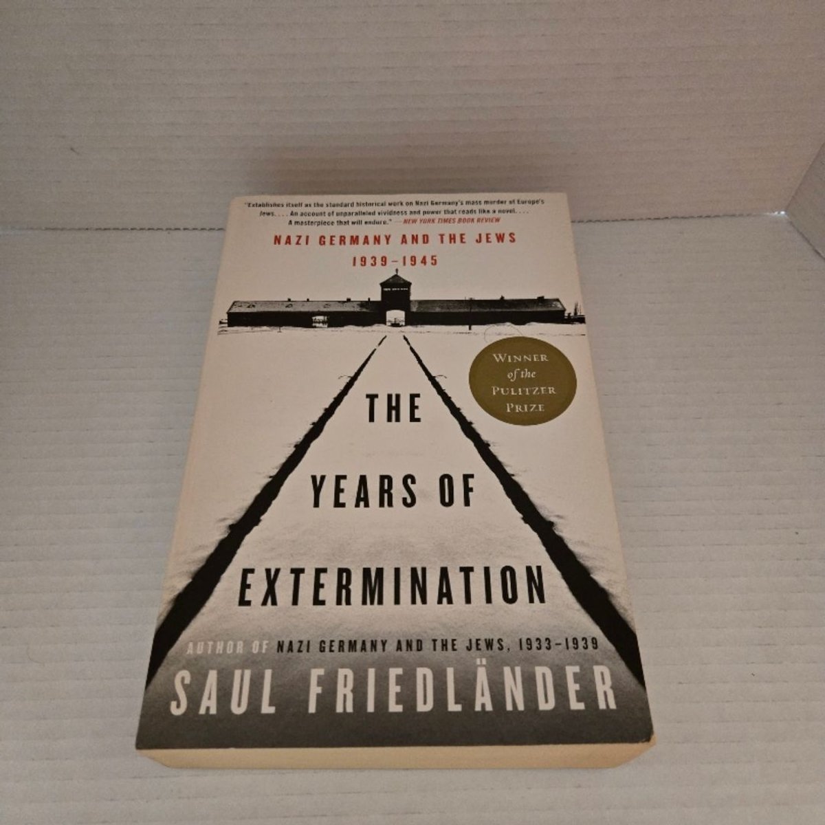 The Years of Extermination by Saul Friedlander